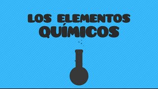 Química Los elementos químicos [upl. by Cleopatra]