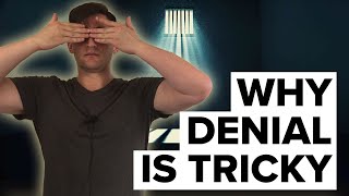 Why Denial is a Tricky Subject  Psychology of Denying Reality [upl. by Esinehc283]