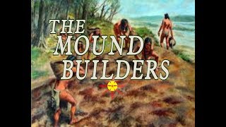 The Mound Builders Official Video [upl. by Rise827]