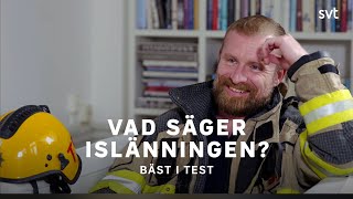 Vad säger islänningen  Bäst i test  SVT [upl. by Emogene]