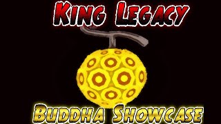 King Legacy  Buddha Showcase [upl. by Meda]