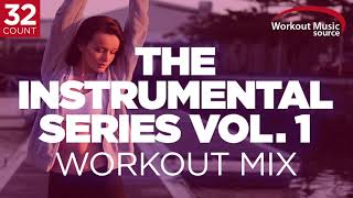 Workout Music Source  The Instrumental Series Vol 1  32 Count 132135 BPM [upl. by Sandler]