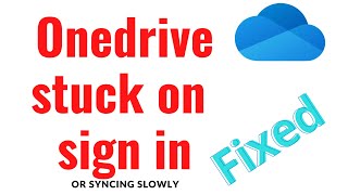 ONEDRIVE stuck on Signin or Sync issues [upl. by Lefkowitz]