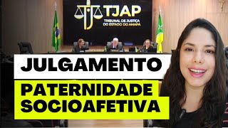 JULGAMENTO PATERNIDADE SOCIOAFETIVA [upl. by Nadya337]