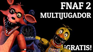 EXISTE EL FNAF 2 MULTIJUGADOR ¡ES GRATIS  Five Nights at Freddys 2 Multiplayer [upl. by Anelhtak]