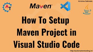 How to setup Maven Project in Visual Studio Code  Using VSCode for Java Maven ProjectMaven Project [upl. by Anivlis]