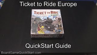 Ticket to Ride Europe QuickStart Guide Rules [upl. by Hallsy577]