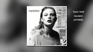 Taylor Swift LWYMMD Official Audio [upl. by Atlanta]