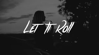 Lewis Capaldi  Let It Roll Lyrics [upl. by Ecnahc]