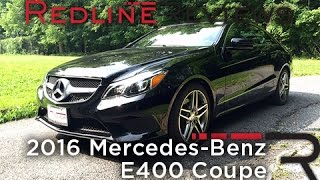 2016 MercedesBenz E400 Coupe – Redline Review [upl. by Danny46]