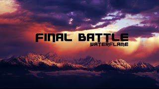 Final Battle [upl. by Clarkin]