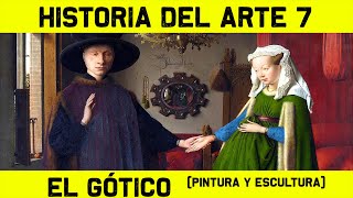 Historia del ARTE GÓTICO Escultura y Pintura Gótica 🎨 HISTORIA DEL ARTE 7 🎨 Bosco Jan van Eyck [upl. by Ellissa]