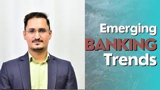 Emerging banking trends [upl. by Eegnat842]