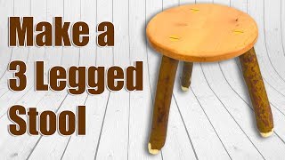 How To Make a 3 Legged Wood Stool Milking Stool [upl. by Pittel976]