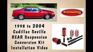 1998 to 2004 Seville Rear Suspension Conversion Kit Installation By Strutmasters [upl. by Peppi]