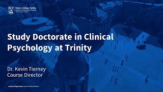 Study Clinical Psychology DClinPsych at Trinity [upl. by Vittoria]