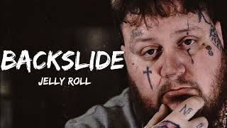 Jelly Roll  Backslide Song [upl. by Goulette]