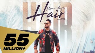 Hair Full Video Karan Aujla  Deep Jandu I Latest Punjabi Songs 2019 [upl. by Lory]