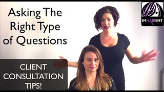 CLIENT CONSULTATION HAIRSTYLISTS TIPS HOW TO ASK THE RIGHT QUESTIONS [upl. by Enad34]