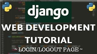 Django Tutorial  Login Logout and User Authentication [upl. by Anilac]