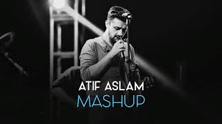 Atif Aslam mashup 2018 unplugged [upl. by Spoor]