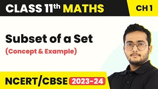 Class 11 Maths Chapter 1  Subset of a Set Concept amp Example  Sets [upl. by Coshow]