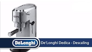 DeLonghi Dedica EC680 How To Descale Your Machine [upl. by Sanoy843]