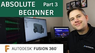 Fusion 360 Tutorial for Absolute Beginners— Part 3 [upl. by Scarlett]