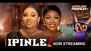 IPINLE 2 Latest Yoruba Movie 2024 Mide Martins Wumi Toriola Ronke Odusanya Oluwasefunmi Adenira [upl. by Ilenay]