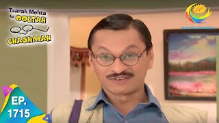 Taarak Mehta Ka Ooltah Chashmah  Episode 1715  Full Episode [upl. by Purcell]