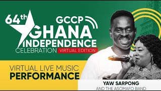 GCCP Ghana Independence Celebration Virtual Edition with Yaw Sarpong And The Asomafo Band [upl. by Alletniuq]