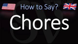 How to Pronounce Chores CORRECTLY [upl. by Yrekcaz]