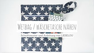 Wetbag  Nasstasche nähen Videoanleitung [upl. by Scarrow454]