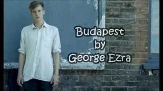 Budapest  George Ezra lyrics [upl. by Kenta287]