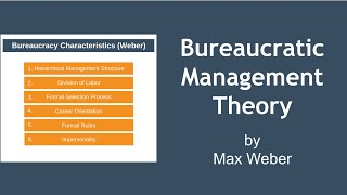 Bureaucratic Management Theory Explained Max Weber [upl. by Batish]