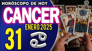 CÁNCER ♋ HORÓSCOPO DE HOY 🌟31 de Enero 2025  Horoscopo y Tarot 🌟 cancer tarotreading [upl. by Redep687]