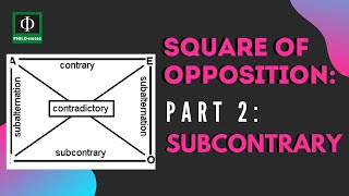 Square of Opposition Part 2 Subcontrary [upl. by Dolhenty19]