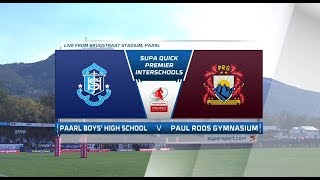 Premier Interschools  Paarl Boys High vs Paul Roos Gymnasium [upl. by Ilrak71]