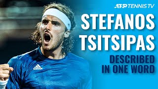 ATP Players Describe Stefanos Tsitsipas In One Word [upl. by Yrtnahc]